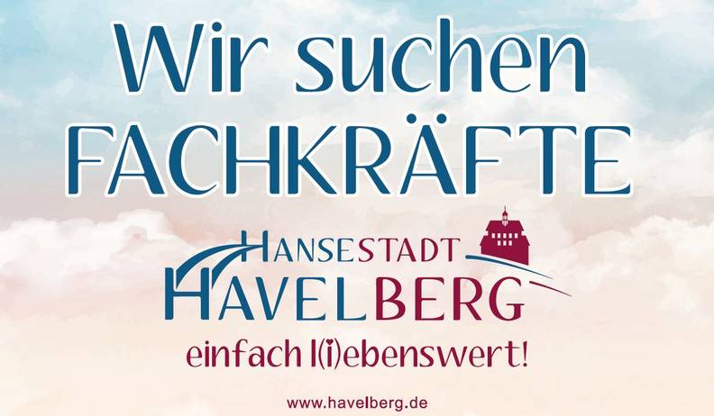 Wir suchen Fachkräfte Hansestadt Havelberg